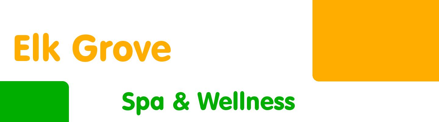 Best spa & wellness in Elk Grove - Rating & Reviews